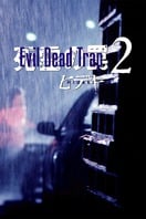 Poster of Evil Dead Trap 2: Hideki
