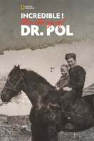 Poster of Incredible! The Story of Dr. Pol