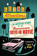 Poster of Going Attractions: The Definitive Story of the American Drive-in Movie