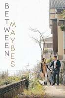 Poster of Between Maybes