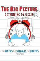 Poster of The Big Picture: Rethinking Dyslexia