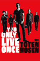 Poster of You Only Live Once: Die Toten Hosen on Tour