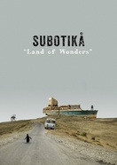 Poster of Subotika: Land of Wonders