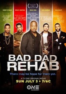 Poster of Bad Dad Rehab