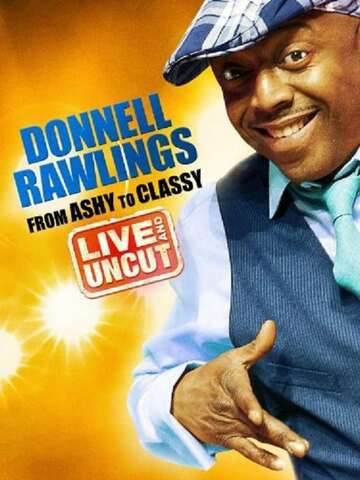 Poster of Donnell Rawlings: From Ashy to Classy