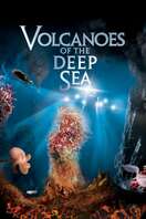 Poster of Volcanoes of the Deep Sea