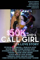 Poster of $50K and a Call Girl: A Love Story