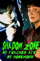 Poster of Shadow Zone: My Teacher Ate My Homework