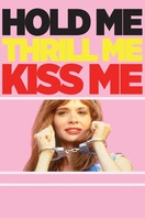Poster of Hold Me Thrill Me Kiss Me