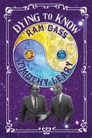 Poster of Dying to Know: Ram Dass & Timothy Leary