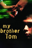 Poster of My Brother Tom