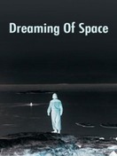 Poster of Dreaming of Space