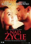 Poster of Nad życie