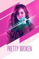 Poster of Pretty Broken