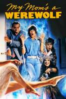 Poster of My Mom's a Werewolf