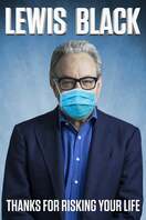 Poster of Lewis Black: Thanks For Risking Your Life
