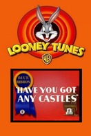 Poster of Have You Got Any Castles?