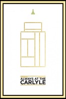 Poster of Always at The Carlyle