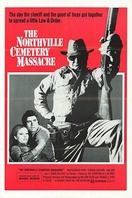 Poster of The Northville Cemetery Massacre