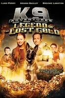 Poster of K-9 Adventures: Legend of the Lost Gold