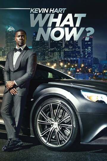 Poster of Kevin Hart: What Now?
