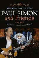 Poster of Paul Simon and Friends: The Library of Congress Gershwin Prize for Popular Song