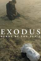 Poster of Burnt by the Sun 2: Exodus