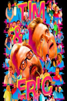 Poster of Tim and Eric Awesome Show Great Job! Awesome 10 Year Anniversary Version, Great Job?