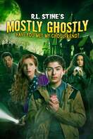 Poster of Mostly Ghostly: Have You Met My Ghoulfriend?