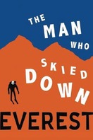 Poster of The Man Who Skied Down Everest
