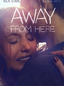 Poster of Away From Here