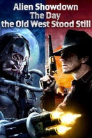 Poster of Alien Showdown: The Day the Old West Stood Still