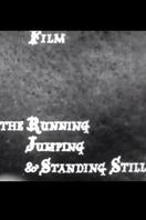 Poster of The Running Jumping & Standing Still Film