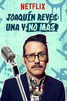 Poster of Joaquín Reyes: Una y no más