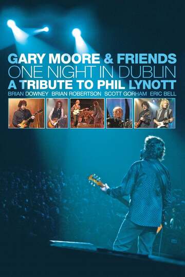 Poster of Gary Moore & Friends: One Night in Dublin
