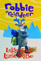 Poster of Robbie the Reindeer: Legend of the Lost Tribe