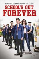 Poster of School's Out Forever