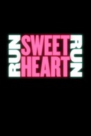 Poster of Run Sweetheart Run