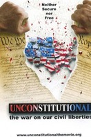 Poster of Unconstitutional: The War On Our Civil Liberties