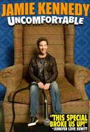 Poster of Jamie Kennedy: Uncomfortable