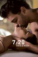Poster of 7:20 Once a Week