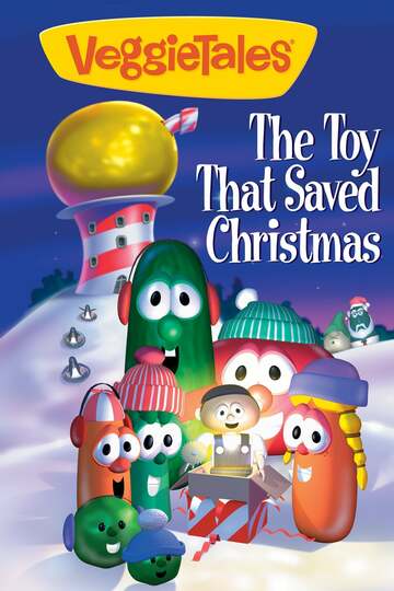 Poster of VeggieTales: The Toy That Saved Christmas