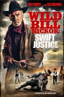Poster of Wild Bill Hickok: Swift Justice