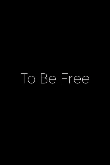 Poster of To Be Free