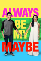 Poster of Always Be My Maybe