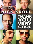 Poster of Nick Kroll: Thank You Very Cool
