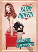 Poster of Kathy Griffin: Whores on Crutches