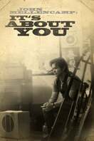 Poster of John Mellencamp:  It's About You