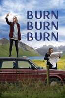 Poster of Burn Burn Burn