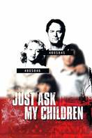 Poster of Just Ask My Children